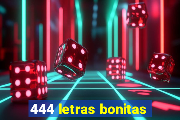 444 letras bonitas